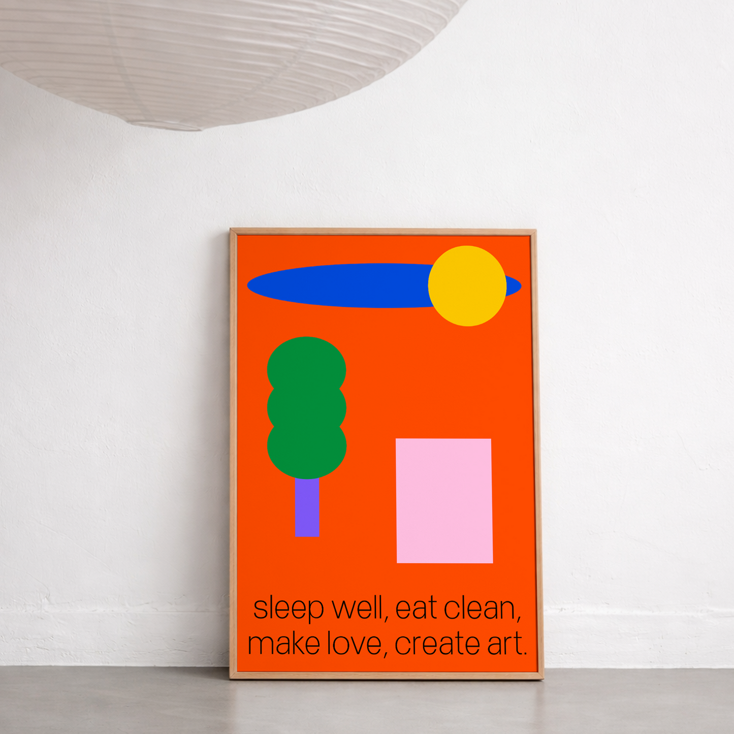sleep well, eat clean, make love, create art poster